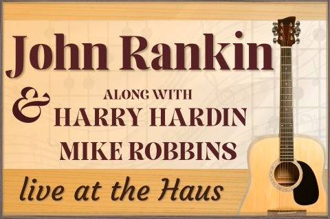 Live Music - John Rankin with Harry Hardin and Mike Robbins