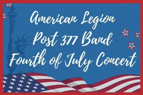 American Legion Post 377 Band 4th of July Concert